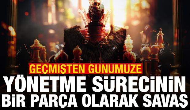 Yönetme sürecinin bir parçası olarak savaş