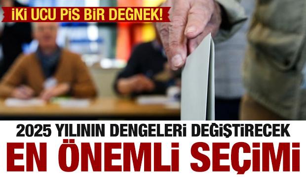 2025'in en önemli seçimi