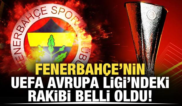 Fenerbahçe'nin Avrupa Ligi'ndeki rakibi belli oldu