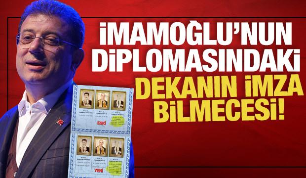 İmamoğlu'nun diplomasındaki dekanın imza bilmecesi! 