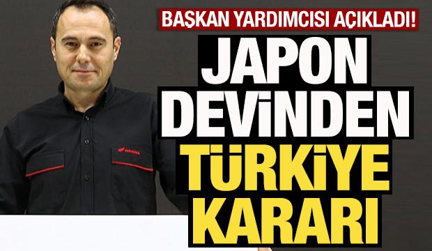 Japon devi Honda'dan Türkiye kararı! 