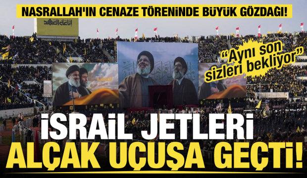 Nasrallah'ın cenaze töreninde büyük gözdağı!