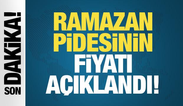 2026 Ramazan pidesi fiyatları belli oldu
