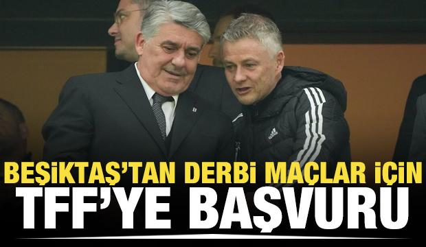 Beşiktaş'tan derbi maçlar için başvuru!