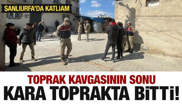 Şanlıurfa'da katliam! Arazi kavgası kanlı bitti