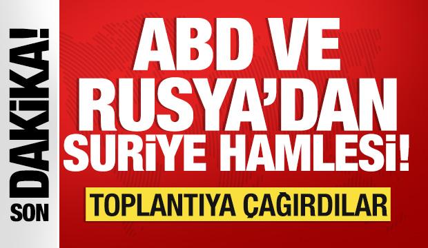 ABD ve Rusya'dan Suriye hamlesi! Toplantıya çağırdılar