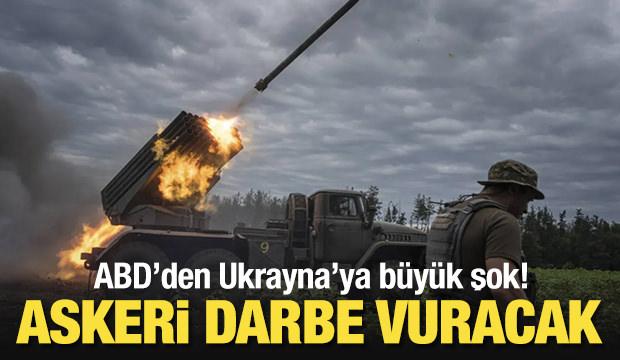 ABD'den Ukrayna'ya büyük şok! Askeri darbe vuracak