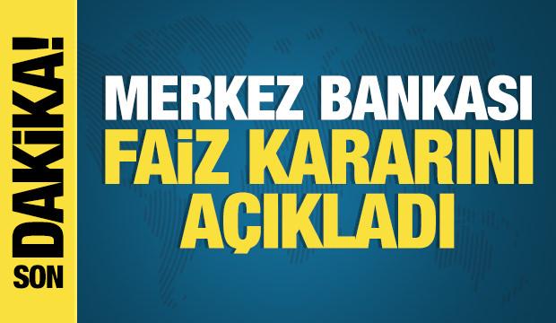 Merkez Bankası faiz kararını açıkladı