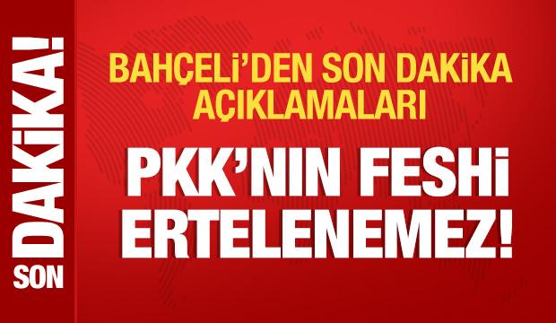 Bahçeli: PKK'nın feshi ertelenemez