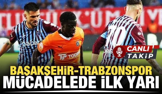 Başakşehir - Trabzonspor! CANLI