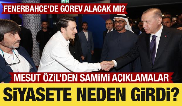 Mesut Özil, neden siyasete girdiğini açıkladı