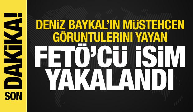 Deniz Baykal'ın müstehcen görüntülerini yayan ekipteki FETÖ'cü yakalandı