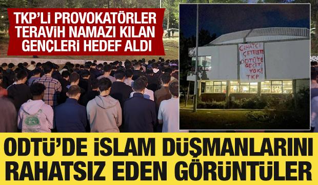 ODTÜ'de İslam düşmanlığı: TKP'li provokatörler iftar yapan gençleri hedef aldı