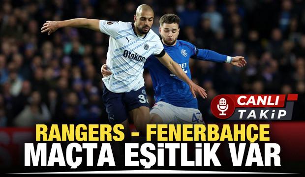 Rangers - Fenerbahçe! CANLI