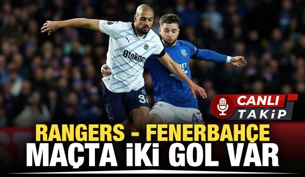 Rangers - Fenerbahçe! CANLI