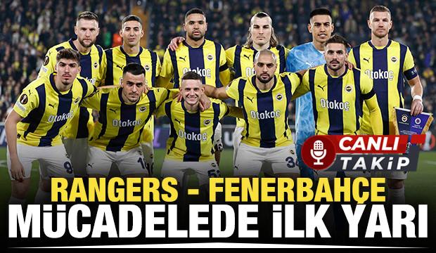 Rangers - Fenerbahçe! CANLI