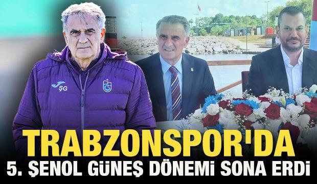 Trabzonspor'da Şenol Güneş dönemi sona erdi