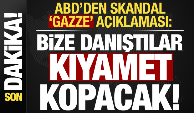 Son dakika haberi... ABD'den skandal 'Gazze' açıklaması: Bize danıştılar, kıyamet kopacak!