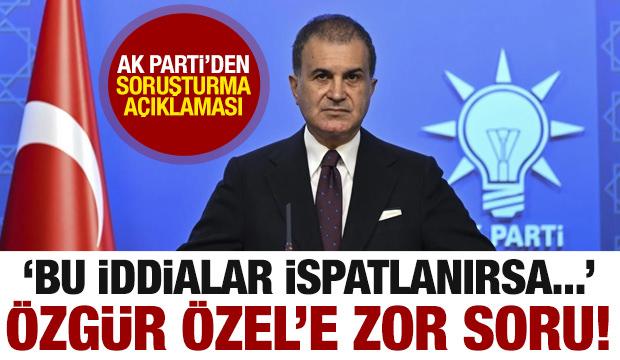 AK Parti'den soruşturmalar hakkında son dakika açıklaması