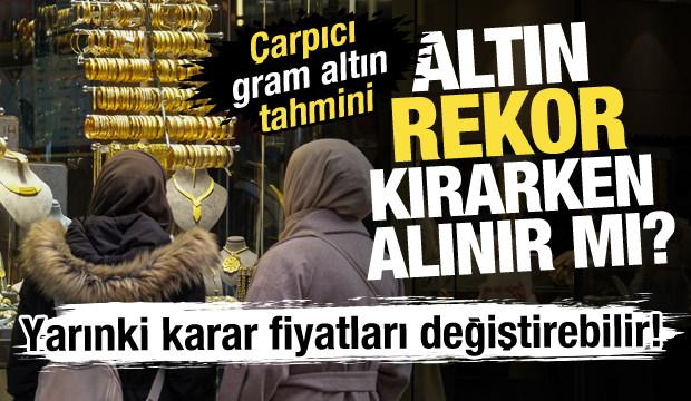 Altın rekor kırarken alınır mı? Yarınki karar altının seyrini değiştirebilir! 
