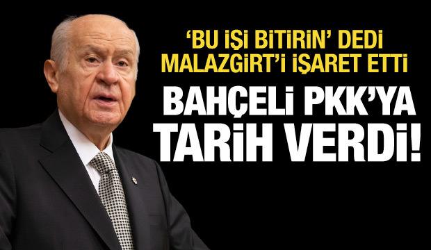 Bahçeli PKK'ya tarih verdi ve uyardı: Bu işi bitirin!