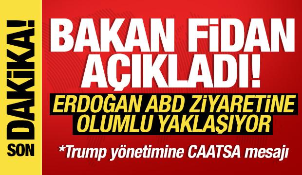 Bakan Fidan'dan Erdoğan-Trump görüşmesine ilişkin açıklama!