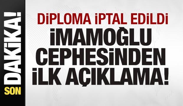 Diploma iptal edildi! İmamoğlu cephesinden ilk açıklama! 