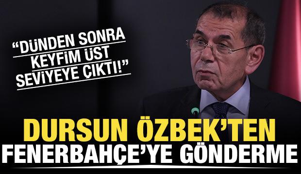 Dursun Özbek'ten Fenerbahçe'ye gönderme! "Keyfim üst seviyeye çıktı"