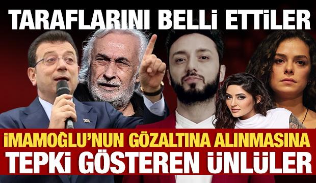 Ekrem İmamoğlu'nun gözaltına alınmasına tepki gösteren ünlüler