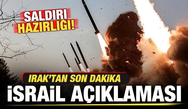 Irak'tan son dakika İsrail açıklaması! Saldırı hazırlığı