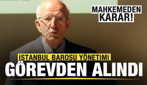 İstanbul Barosu yönetimi görevden alındı