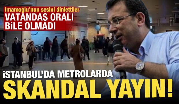 İstanbul'da metrolarda Ekrem İmamoğlu'nun sesi dinletildi! 