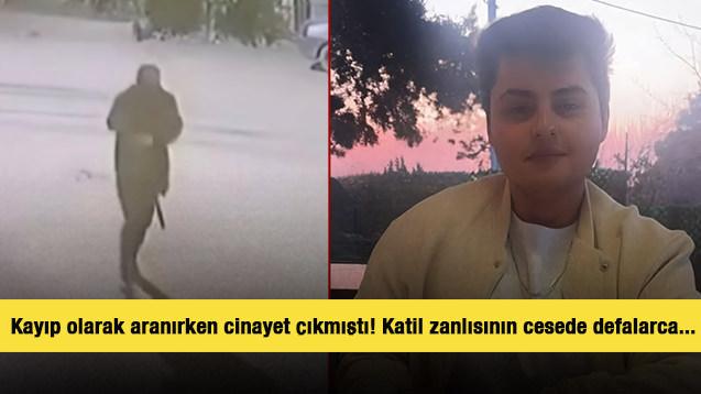Kayıp olarak aranırken cinayet çıkmıştı! Katil zanlısının cesede defalarca...