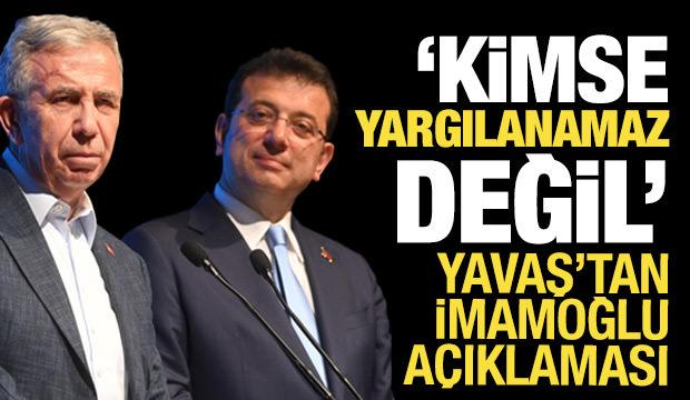 Mansur Yavaş'tan İmamoğlu açıklaması: Kimse yargılanamaz değil