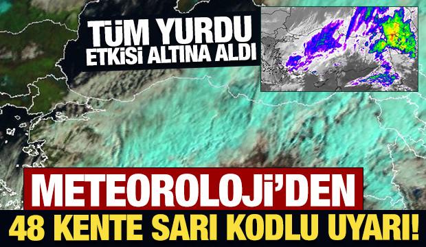 Meteoroloji'den 48 kente sarı kodlu uyarı! Tüm yurdu etkisi altına aldı