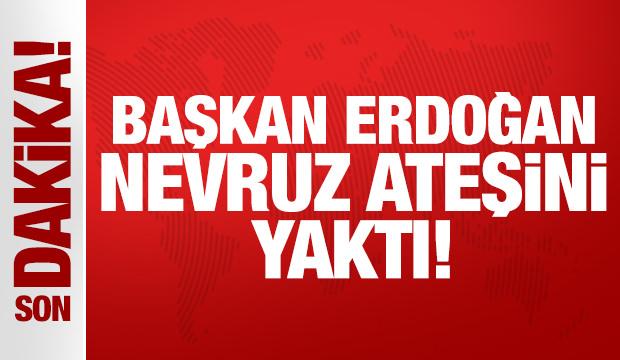 Son Dakika: Erdoğan Nevruz ateşini yaktı!