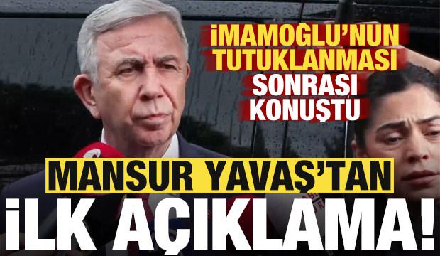 Son dakika: İmamoğlu'nun tutuklanmasının ardından Mansur Yavaş'tan ilk açıklama!