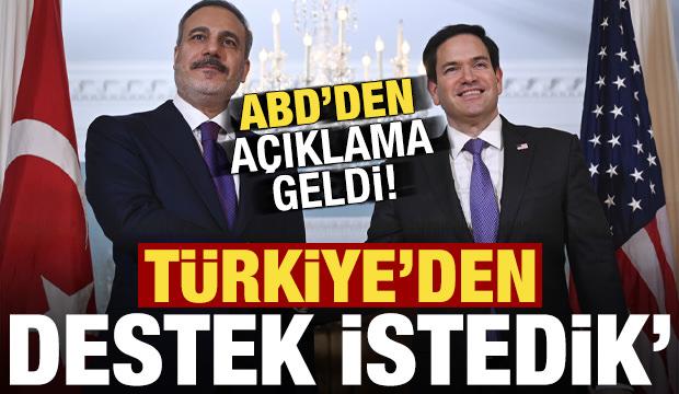 ABD'den açıklama: Türkiye'den destek istedik!