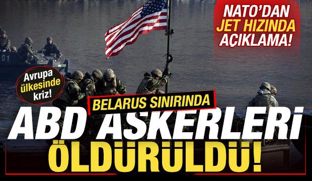 Avrupa ülkesinde kriz! Belarus sınırında 4 ABD askeri öldürüldü! NATO'dan açıklama geldi
