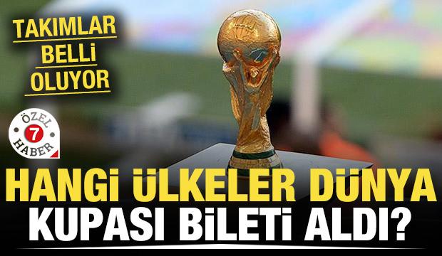 Hangi ülkeler Dünya Kupası biletini aldı? Dev turnuvada liste belli oluyor