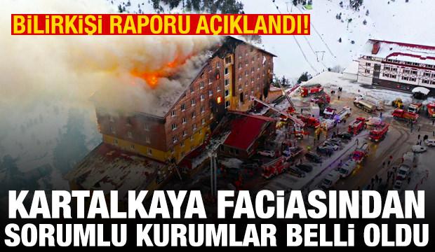Kartalkaya'daki faciada bilirkişi raporu tamamlandı! Sorumlu kurumlar belli oldu