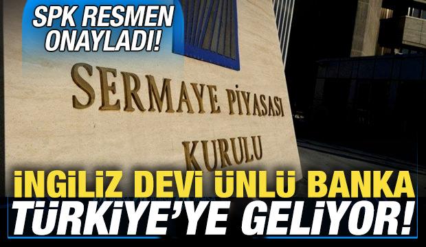 SPK onayladı! İngiliz devi Barclays Türkiye'ye geliyor