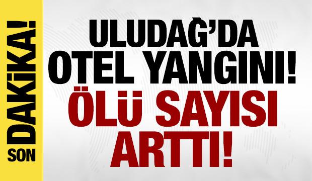Uludağ'da bir otelde yangın! Ölü sayısı yükseldi