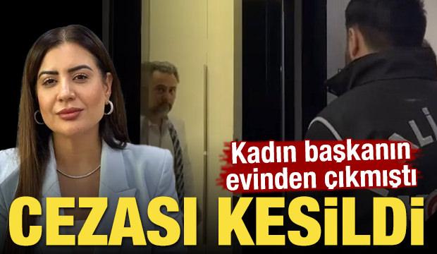 Beykoz Belediye Başkan Yardımcısı Fidan Gül'ün evinde çıkan Murat Miniç'in cezası kesildi