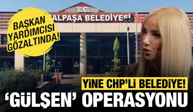 CHP'li belediyeye 'Gülşen konseri' operasyonu: 1'i başkan yardımcısı 5 şüpheli gözaltında