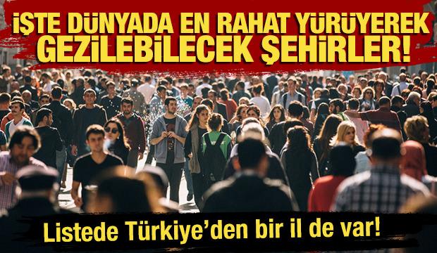Listede Türkiye'den bir şehir de var! İşte en rahat yürüyerek gezilebilecek şehirler