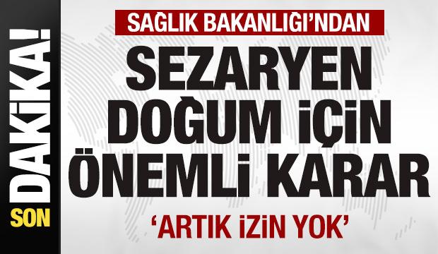 Sağlık Bakanlığı'ndan sezaryen doğum kararı! Artık izin yok