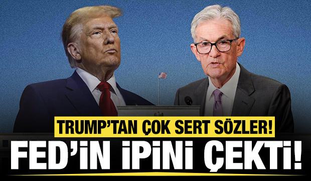Trump, Fed Başkanı Powell'ın ipini çekti: Çok sert sözler!