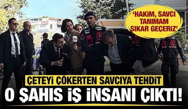 Yenidoğan Çetesi'ni çökerten savcıyı tehdit etmişti: O kişi iş insanı çıktı!