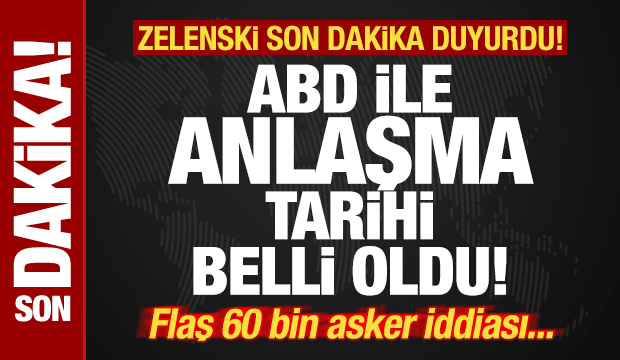 Zelenski son dakika duyurdu! ABD ile anlaşma tarihi belli oldu! 60 bin asker iddiası...